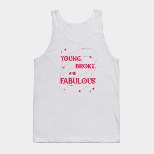 Young, Broke, and Fabulous typography magenta Tank Top